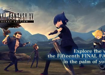 Final Fantasy XV: Pocket Edition sudah keluar!