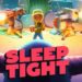 26 Julai: Sleep Tight
