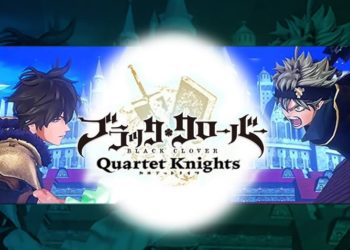 Trailer Black Clover: Quartet Knights Noelle Silva