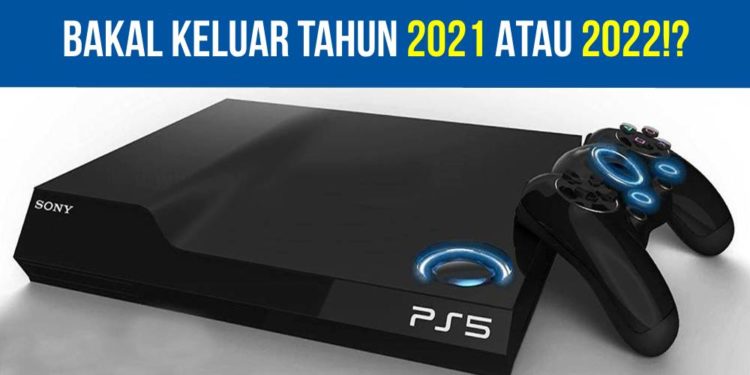 PS5 berkemungkinan akan keluar tahun 2021 atau 2022