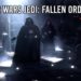 Game Star Wars Jedi: Fallen Order akan diumumkan April ni!
