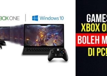 Boleh main games XBOX One dekat Windows 10 lepasni?