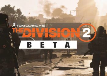 Open BETA untuk The Division 2 dah dibuka, boleh main mulai hari ini!