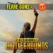 Ramai yang tak puas hati dengan Flare Guns PUBG!