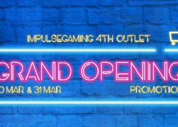 Grand Opening untuk outlet keempat Impulse Gaming store di Penang pada hujung minggu ini!