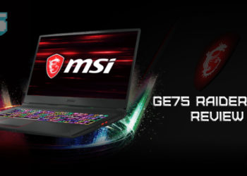 Review: MSI GE75 Raider 8SE ternyata sebuah Laptop Gaming yang Memuaskan!