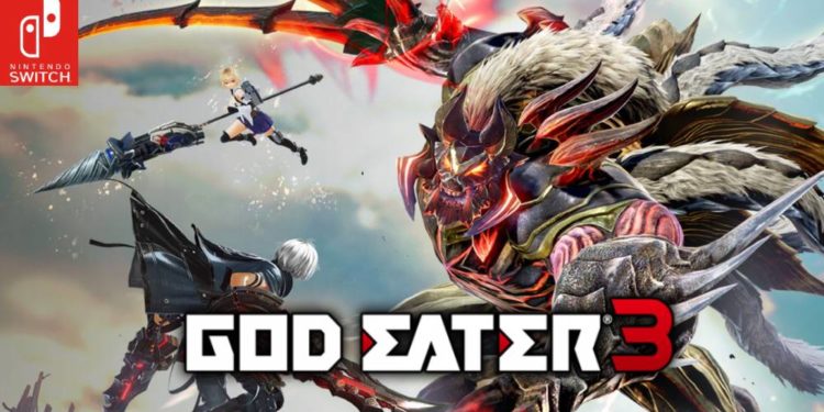 God Eater 3 akan hadir ke Nintendo Switch pada bulan Julai ini!