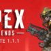Patch Note 1.1.1 Apex Legends: Wingman kena nerf, Caustic dan Gibraltar diturunkan damage yang diambil mereka!