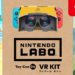 Super Mario Odyssey dan The Legend of Zelda: Breath of the Wild dapat digunakan di Nintendo Labo VR-kit