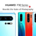 HUAWEI Telah melancarkan HUAWEI siri P30 di Malaysia bersama dengan HUAWEI MateBook 13 dan HUAWEI WATCH GT!