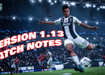 FIFA 19 Update Version 1.13 sudah keluar!