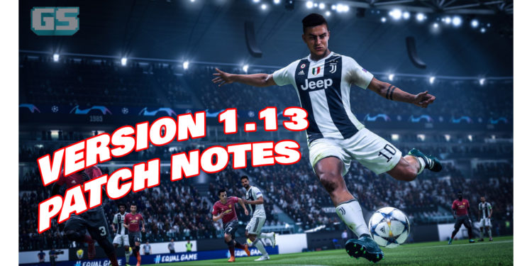 FIFA 19 Update Version 1.13 sudah keluar!