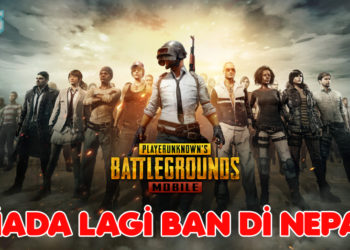 Mahkamah Tinggi Nepal mansuhkan BAN ke atas PUBG!