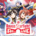 Revue Starlight Re LIVE kini boleh didapati secara global di App Store dan Google Play!