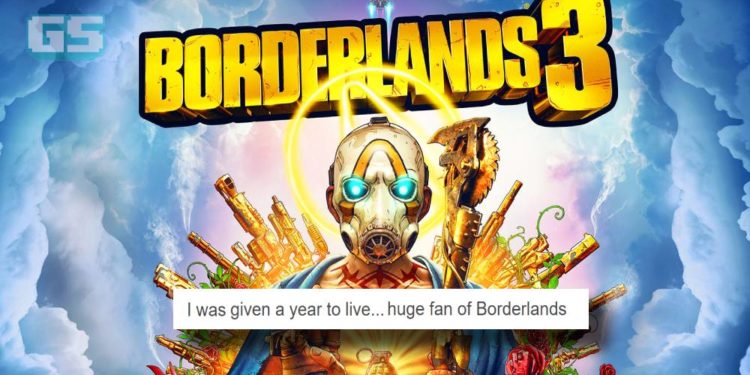 Tinggal Setahun Untuk Hidup, Gamer Ini Diberi Peluang Untuk Bermain Borderlands 3 Lebih Awal