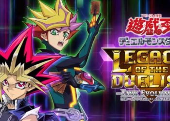 Keluaran Fizikal untuk Yu-Gi-Oh! Legacy of The Duelist Link Evolution Telah Disahkan
