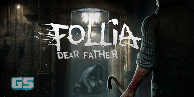 ‘Follia – Dear Father’ sebuah Game Survival Seram yang akan keluar di PC musim luruh ini