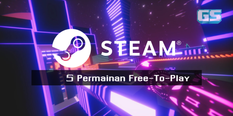 Lima Permainan Video Free-to-Play yang Mungkin Anda Terlepas Pandang di Steam untuk Dimuat Turun