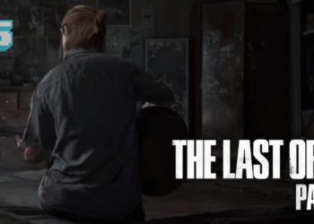Kemaskini The Last of Us 2 Sebelum E3, Bakal Tiba Tahun Ini?