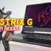 Review: Laptop Asus ROG Strix-G (G531GU) – Kecil-kecil Cili Padi!