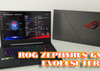 ROG Zephyrus S GX502 – Evolusi terkini pada laptop kecil tetapi padat milik ASUS!