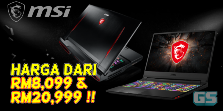 MSI Umum GE65 Raider dan MSI GT76 Titan yang mengfokuskan esports kini hadir di Malaysia!