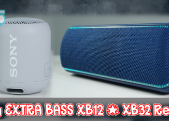 Sony EXTRA BASS XB12 dan XB32 Review – Kecil tapi Bunyi Padu!