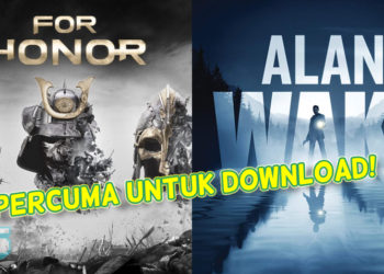 Epic mengumumkan Alan Wake & For Honor akan menjadi game percuma terbaru di Epic Games Store!