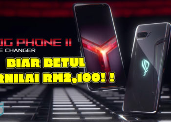 ROG mengumumkan ROG Phone II! Gabungan mantap 12GB RAM & 128GB ROM & Snapdragon 855 Plus Bermula Dengan Harga RM2100 Sahaja!!!!