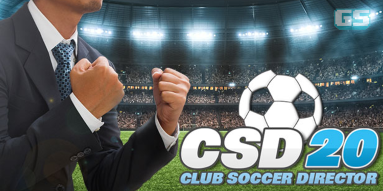Jadi Pengurus Bola Sepak dengan CLUB SOCCER DIRECTOR 2020 (CSD 20) yang Kini Hadir di Platform Mobile!