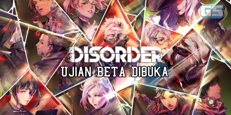 Ujian Beta Tertutup buat permainan DISORDER kini bermula!