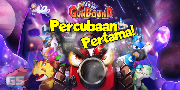 Pandangan Pertama Permainan Lejen “NEW GUNBOUND” (Closed Beta) yang terbaru!