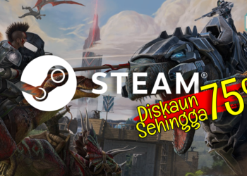 Diskaun Menarik di STEAM! Ini antara Game yang Anda Tidak Patut Lepaskan!