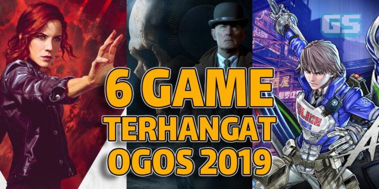 6 game yang harus diberi perhatian pada bulan Ogos 2019!