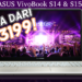ASUS telah melancarkan laptop ASUS VivoBook S14 dan S15 di Malaysia dengan harga bermula RM3199!