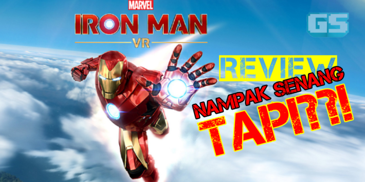 Pengalaman bermain IRONMAN VR- Ternyata ianya bukan permainan yang memudahkan tapi seronok!