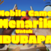 Ibu Bapa bosan dirumah? Apa kata anda muat turun Permainan ini di Mobile mereka!