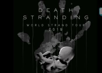 Death Stranding World Strand Tour 2019 Diumumkan!!!