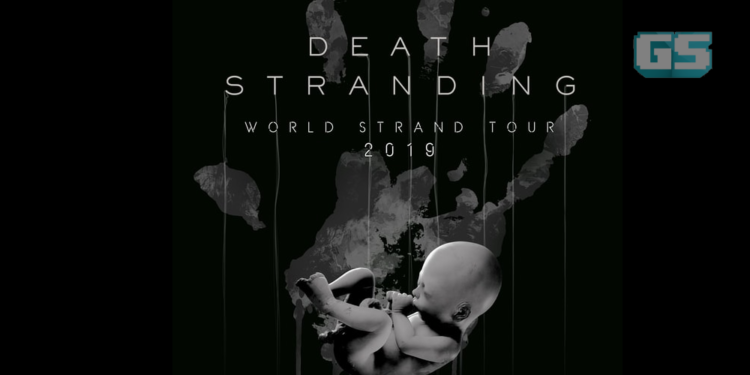 Death Stranding World Strand Tour 2019 Diumumkan!!!