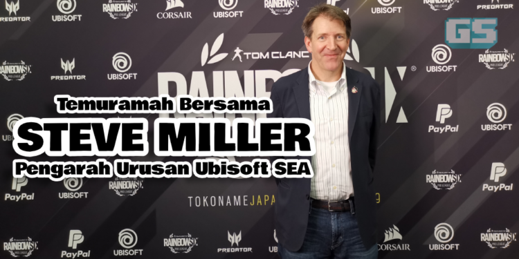 Pasukan pembangunan akan terus membangunkan Ubisoft hingga ke Asia Tenggara- Temuramah bersama Steve Miller Pengarah Urusan Ubisoft SEA dan Ubisoft Jepun