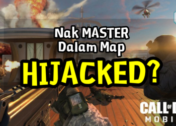 Perlukan tips strategi dalam map Hijacked di Call of Duty Mobile? Mungkin ini dapat membantu anda!