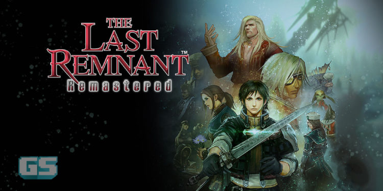 Square Enix mengumumkan The Last Remnant Remastered untuk iOS & Android! Boleh dimuat turun sekarang!