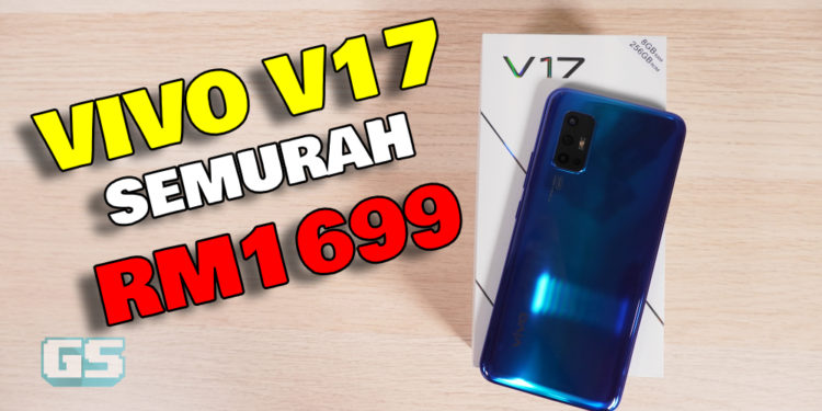 Vivo V17 membuat kemunculan debut di Malaysia pada nilai harga RM1699!