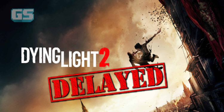 Satu lagi game besar Dying Light 2 ditangguhkan!