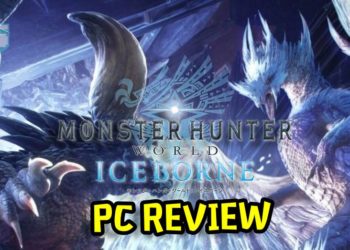 [Review] Dengan prestasi PC yang hebat, Monster Hunter World: Iceborne memang mengagumkan!