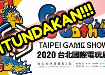Taipei Game Show 2020 akan DITUNDA pada musim panas bagi mengelak Virus CORONA!