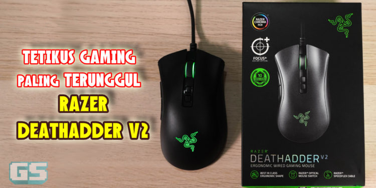 Ulasan Razer DeathAdder V2 Mouse – Tetikus GAMING paling MANTAP dalam pasaran sekarang!