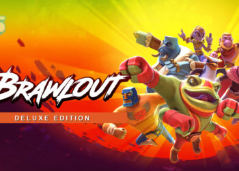 BRAWLOUT Deluxe Edition versi PlayStation 4 akan dikeluarkan di Asia Tenggara pada 26 MAC 2020!
