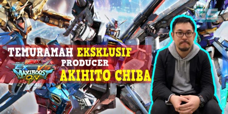Temuramah Eksklusif bersama Producer Mobile Suit Gundam: Extreme Vs. Maxi Boost ON – Akihito Chiba!