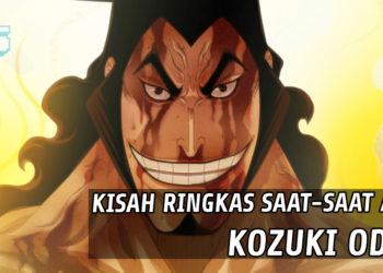 *SPOILER* Kejadian sebenar di sebalik kematian Kozuki Oden dalam One Piece!